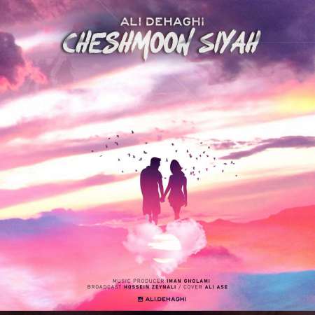 Ali Dehaghi – Cheshmoon Siyah